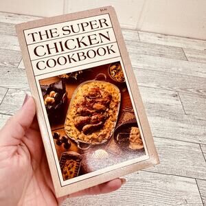 The Super Chicken Cookbook Iona‎ Nixon Vintage 1982 Paperback Vtg PB